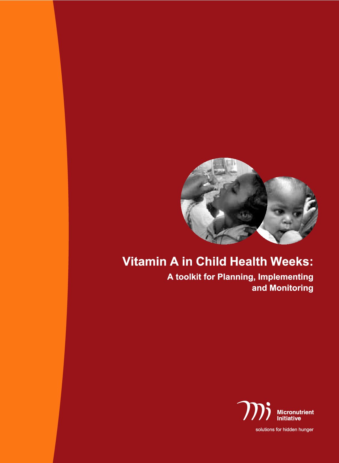 Vitamin A in Child Health Weeks: A toolkit for Planning, Implementing and Monitoring thumbnail