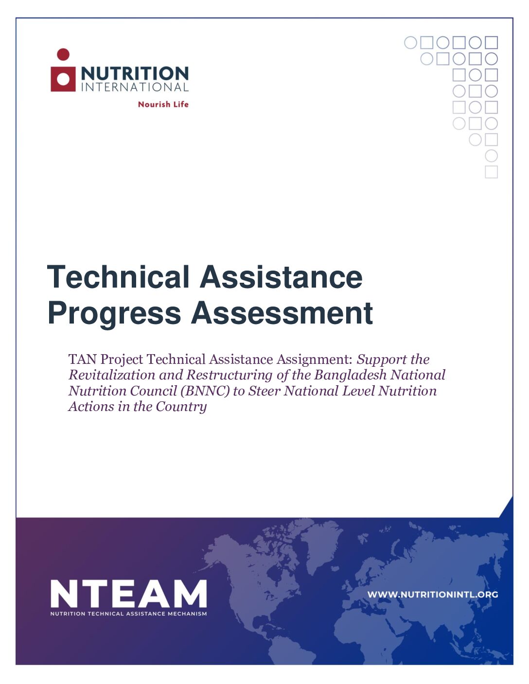 NTEAM’s Progress Assessment of TAN’s Technical Assistance Assignment in Bangladesh: Support the Revitalization and Restructuring of the Bangladesh National Nutrition Council to Steer National Level Nutrition Actions in the Country thumbnail