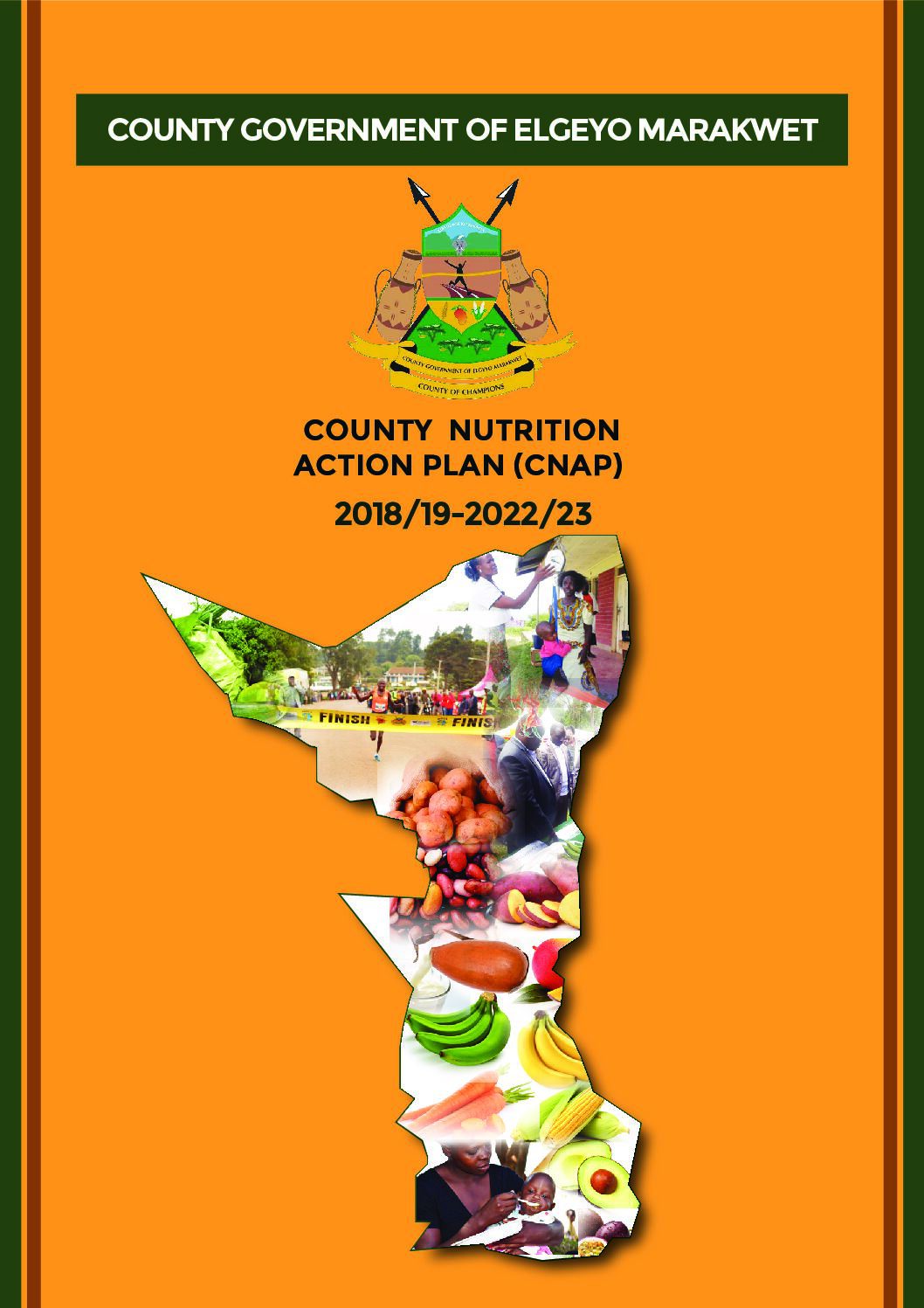 Elgeyo Marakwet County Nutrition Action Plan 2018/19 2022/23